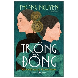 Trống Đồng - Tiểu Thuyết Lịch Sử Về Hai Bà Trưng - Phong Nguyen ASB.PO Oreka-Blogmeo120125