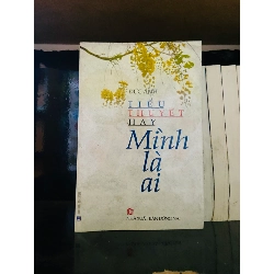 (Sách cũ SCGR) Mình là ai - Đức Anh - Văn học VAVOA1ST4-4 Blogmeo090426