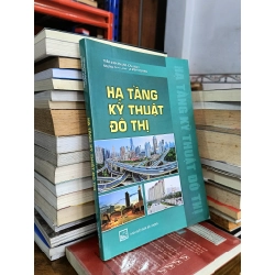 Hạ tầng kỹ thuật đô thị - Trần Minh Phụng (chủ biên), Nguyễn Duy Liêm, Lê Minh Quang