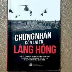 CHỨNG NHÂN CÒN LẠI TỪ LÀNG HỒNG -  Hồi ký của NGUYỄN THÀNH CÔNG
