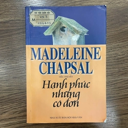 Tiểu thuyết Hạnh phúc nhưng cô đơn, Madeleine chapsal