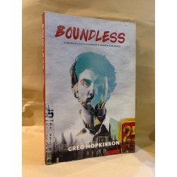 BOUNDLESS: A WAY WARD ENTREPRENEUR'S SEARCH FOR PEACE - Greg Hopkinson