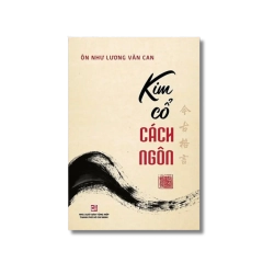 Kim cổ cách ngôn - Ôn Như Lương Văn Can Vanvosach
