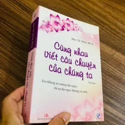 Cùng nhau viết câu chuyện của chúng ta - Mộc Tử Miêu Miêu
#HATRA 1020204