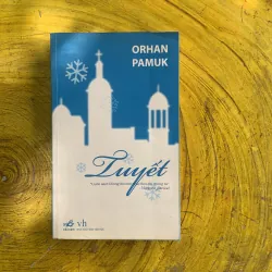 TUYẾT - ORHAN PAMUK 