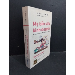 (TẶNG BOOKMARK) Mẹ bỉm sữa kinh doanh mới 90% 2020 RBK0612 Holly Hurd MARKETING KINH DOANH