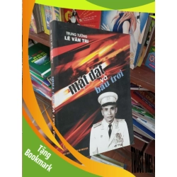 (TẶNG BOOKMARK) Mặt đất và bầu trời - Văn Tri 2006 Lịch sử Việt Nam RBK-AK19