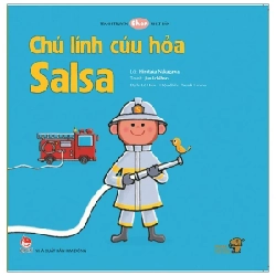 Tranh Truyện Ehon Nhật Bản - Chú Lính Cứu Hỏa Salsa (Từ 1 - 6 Tuổi) - Hirotaka Nakagawa, Jun Ichihara (Mới 100%) Truyện thiếu nhi, NXB Kim Đồng - SÁCH ĐẠI HỌC