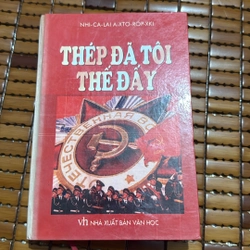 Thép đã tôi thế đấy