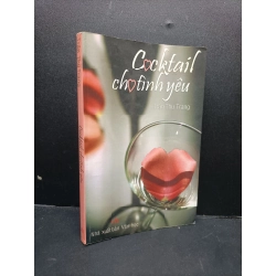 Cocktail cho tình yêu Trần Thu Trang 2009 mới 80% bẩn bìa HCM0806 Văn học 341622