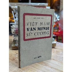 Việt Nam văn minh sử cương - Lê Văn Siêu 129802