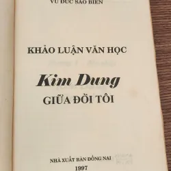 KIM DUNG GIỮA ĐỜI TÔI - Vũ Đức Sao Biển (Khảo luận văn học) 751428