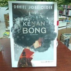 KẺ NẶN BÓNG - Daniel José Older