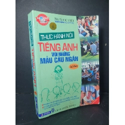 Thực hành nói tiếng anh với những mẫu câu ngắn quyển 1 2010 mới 80% bẩn bìa, ố, bị mốc  HCM0906 HỌC NGOẠI NGỮ