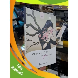 (TẶNG BOOKMARK) Chưa Đủ Cô Đơn Để Yêu Chăng ? - 2019 mới 90% - VĂN HỌC - RBK3012