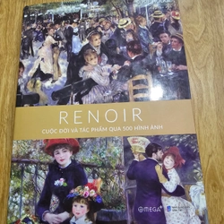  cuộc đời và tác phẩm RENOIR qua 500 hình ảnh (Sách chưa sử dụng), bìa cứng. 