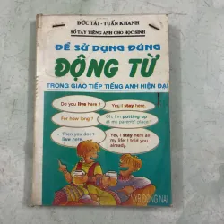 Để sử dụng đúng động từ trong giao tiếp tiếng Anh hiện đại