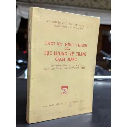 Thời kỳ hình thành của lực lượng vũ trang cách mạng
