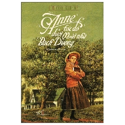 Anne Tóc Đỏ Dưới Mái Nhà Bạch Dương (2025) - L.M.Montgomerry