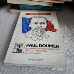 Paul Domer toàn quyền Đông Dương bàn đạp thuộc địa 469362