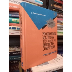 Programming Solutions Handbook For IBM Micro-Computers - Julio Sanchez and Maria P. Canton