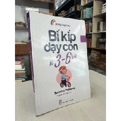 Bí kịp dạy con từ 3-6 tuổi - Suzanne Vallieres 994450