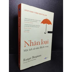 Nhân loại một lịch sử tràn đầy hi vọng Rutger Bregman 2021 mới 90% HCM0411