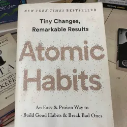 Atomic Habits: An Easy and Proven Way to Build Good Habits & Break Bad Ones