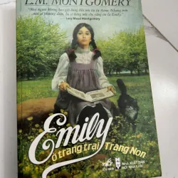 Emily ở trang trại Trăng Non - L.M. Montgomery (Lucy Maud Montgomery)