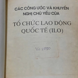 NHỮNG CÔNG ƯỚC VÀ KHUYẾN NGHỊ CHỦ YẾU CỦA TỔ CHỨC LAO ĐỘNG QUỐC TẾ (ILO) ) 543706