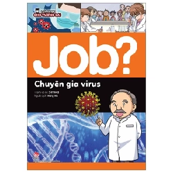 Lựa Chọn Cho Tương Lai - Job? - Chuyên Gia Virus - Sinhwa (Mới 100%) Kiến thức, kỹ năng sống cho trẻ, NXB Kim Đồng - SÁCH ĐẠI HỌC