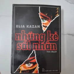 Những kẻ sát nhân - Elia Kazan - Tiểu thuyết 1020793