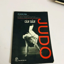 CĂN BẢN JUDO - 142 trang, nxb: 2005