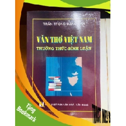 (TẶNG BOOKMARK) Văn thơ Việt Nam thưởng thức-bình luận - Trần Trọng Đăng Đàn - GIÁO TRÌNH, CHUYÊN MÔN - RBK2011-95