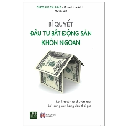 Bí Quyết Đầu Tư Bất Động Sản Khôn Ngoan - Fredrik Eklund, Bruce Littlefield