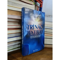 Trí não bất bại: Khám phá tiềm năng ưu việt của trí não theo thời gian - Gene D. Cohen (Tường Linh dịch)