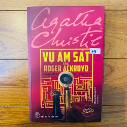 Vụ Ám Sát Ông Roger Ackroyd Tác giả:Agatha Christie- bìa mêm, chất lượng tốt 201946