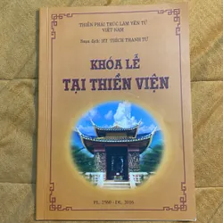 Khóa Lễ Tại Thiền Viện Trúc Lâm- Soạn dịch: HT Thích Thanh Từ