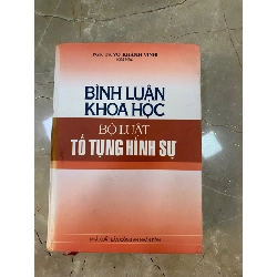 Bình Luận Khoa Học Bộ Luật Tố Tụng Hình Sự-PGS.TS Võ Khánh Vinh chủ biên