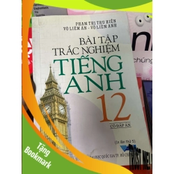 (TẶNG BOOKMARK) Bài Tập Trắc Nghiệm Tiếng Anh 12 (Có Đáp Án) - Phạm Thị Thu Hiền, Võ Liêm An, Võ Liêm Anh 2008 Sách tự học tiếng Anh RBK-AK1T1