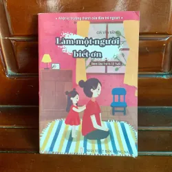 Làm một người biết ơn