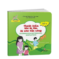 Kỹ năng thoát hiểm cho bé yêu: Thoát hiểm khi bị lạc, bị chó tấn công T4 (TB2019) mới 100% Lê Thị Linh Trang - Ngô Thị Thanh Tiên 2019 HCM.PO 149091