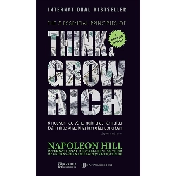 Think and Grow rich - 5 nguyên tắc vàng nghĩ giàu làm giàu - Đánh thức khao khát làm giàu trong bạn - Bizbooks - TB 2019 [TSTK]