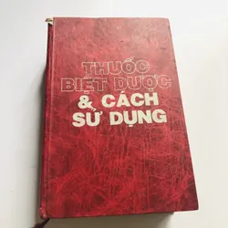 THUỐC BIỆT DƯỢC & CÁCH SỬ DỤNG