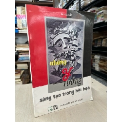 Những ý tưởng sáng tạo trong hội hoạ - HS. Gia Bảo