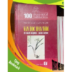(TẶNG BOOKMARK) Văn học Hán Nôm ở Gia Định - Sài Gòn - Nguyễn Khuê ; Cao Tự Thanh - KHOA HỌC ĐỜI SỐNG - RBK2911-272