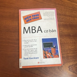 II Sách Kinh Tế: Kiến Thức Nền Tảng _ MBA Cơ Bản - Tom Gorman - 2013