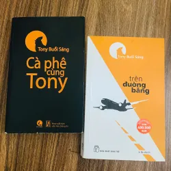 CAFE CÙNG TONY + TRÊN ĐƯỜNG BẰNG - TONY BUỔI SÁNG
