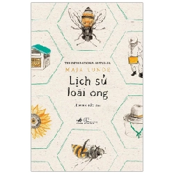 Lịch sử loài ong - Maja Lunde 2019 New 100% HCM.PO 29792