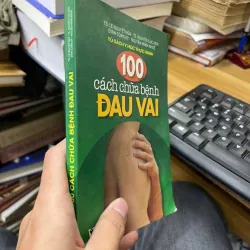 100 cách chữa bệnh đau vai [Sv1] 713584